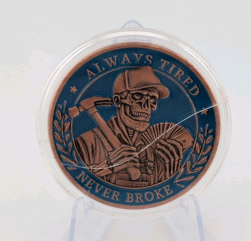 Always Tired Never Broke 1 oz Copper Round Fine 0.999% with Capsule2